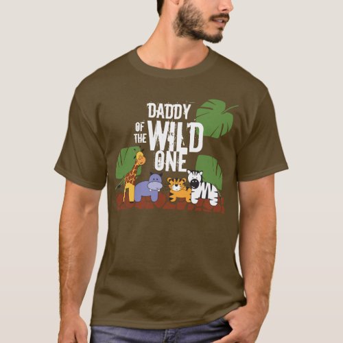 Daddy of the WILD ONE Safari First Birthday brown T_Shirt