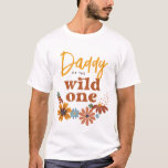 Daddy of the Wild One | Wildflower Birthday T-Shirt<br><div class="desc">A t-shirt for the Daddy of the Wild One. This cute design is made to match our "Wild One Retro Boho Wildflower 1st Birthday" party set. View the collection linked on this page or visit our store for more birthday party designs.</div>