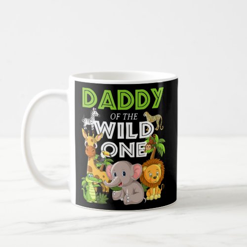 Daddy of the Wild One Zoo Birthday Safari Jungle Coffee Mug