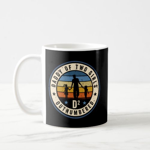 Daddy Of Two Outnumbered D2 Squared Fathers Day Coffee Mug