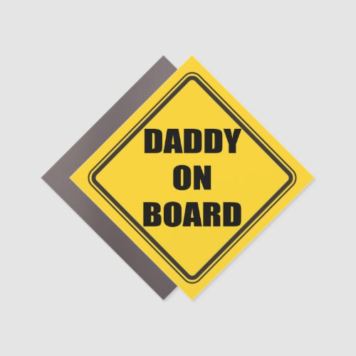 Daddy on Board Car Magnet