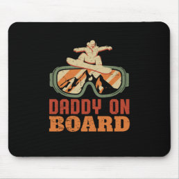 Daddy On Board Funny Snowboarding Father Mouse Pad