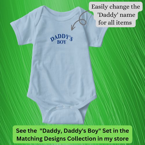 Daddy or any name title Matching Daddys Boy  Baby Bodysuit