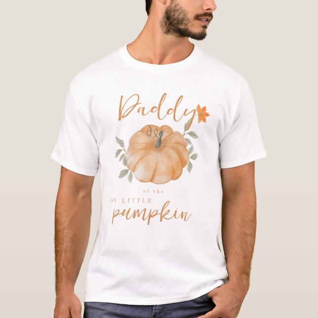 Daddy Orange Little Pumpkin Fall Baby Shower  T-Shirt (Front)
