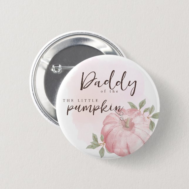 Daddy Pink Little Pumpkin Autumn Fall Baby Shower Button (Front & Back)