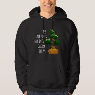 Daddy Please Plant Lover Japanese Bonsai Tree 1 Hoodie