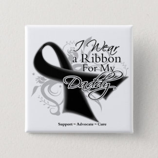 Daddy Ribbon - Melanoma Skin Cancer Pinback Button
