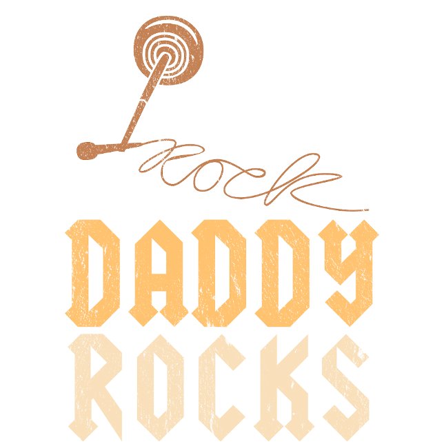 Daddy Rocks - Gift For Dad T-Shirt (Creator Uploaded)