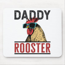 Daddy Rooster Wearing Sunglasses Chicken Dad Mouse Pad