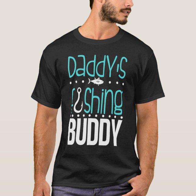 Daddy S Fishing Buddy Funny Father Kid Matching T-Shirt (Front)