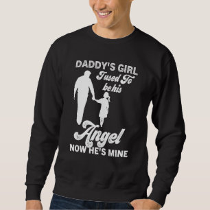 Daddy s Girl My Dad Is My Guardian Angel Apparel 2 Sweatshirt