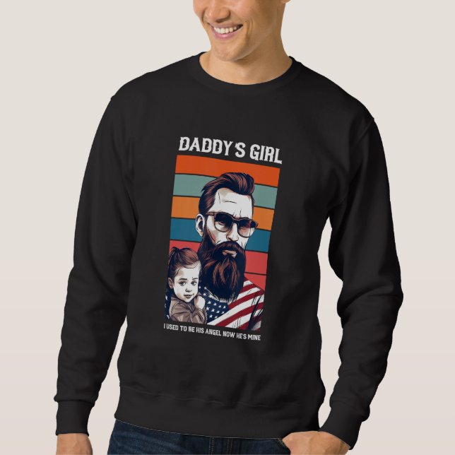 Daddy s Girl My Dad Is My Guardian Angel Sweatshirt (Front)