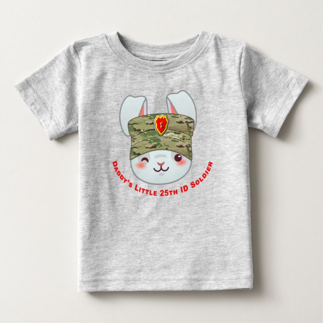 “Daddy’s Little 25th Infantry Division Soldier” Baby T-Shirt (Front)