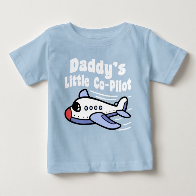 Daddy’s Little Co-Pilot Baby T-Shirt (Front)
