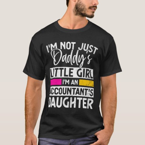 Daddy_s Little Girl Accountant Daughter Accounting T_Shirt