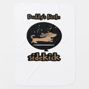 Daddy s little sidekick Baby Blanket