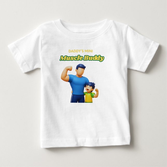 Daddy’s Mini Muscle Buddy  Baby T-Shirt (Front)