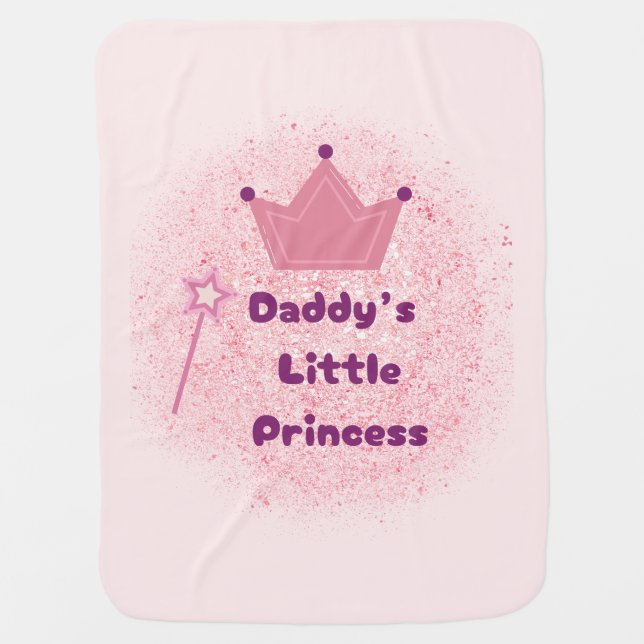 Daddy’s Princess Baby Blanket  (Front)