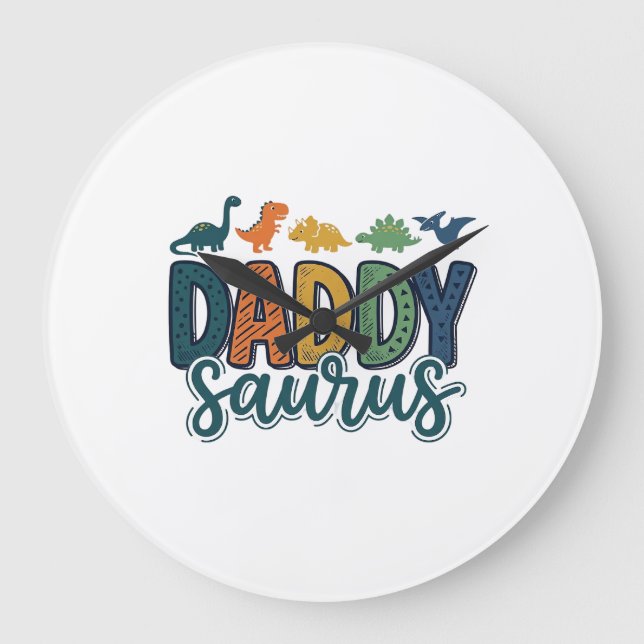 Daddy Saurus Cute Dinosaur Dad Vector Design_1 Large Clock (Front)