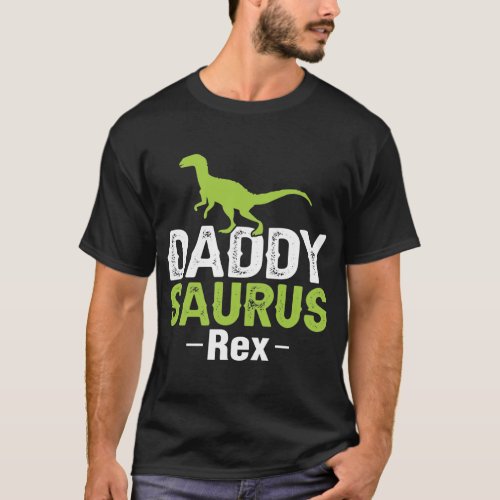 DADDY SAURUS REX   Fathers Day  T_Shirt