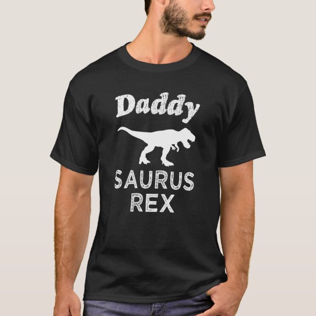 Daddy Saurus Rex funny men's tee Shirt (Front)