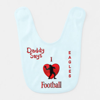 Daddy Says I Heart Football add Team Name Baby Bib