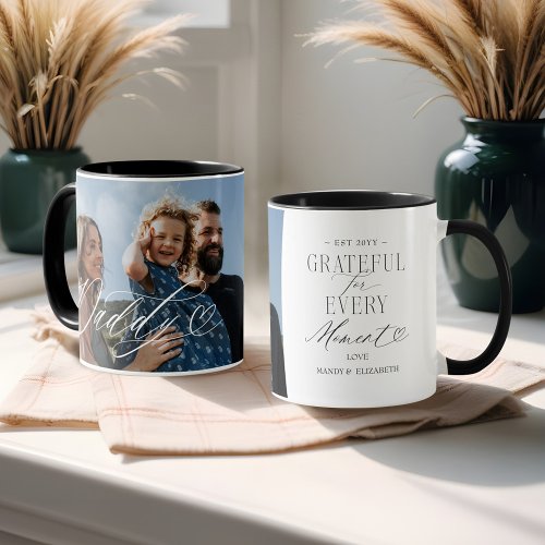 Daddy Script Heart Grateful for Every Moment Photo Mug