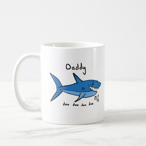 Daddy Shark Doo Doo Doo Coffee Mug