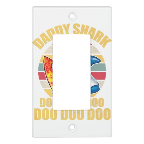 Daddy Shark Doo Doo Doo Fathers Day 2024 Light Switch Cover