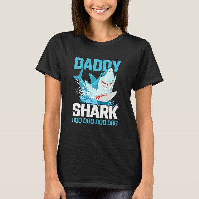 Daddy Shark Doo Doo Doo For Dad T-Shirt (Front)