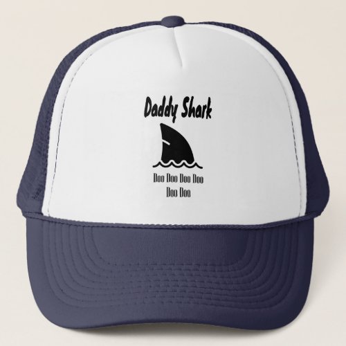 Daddy Shark Doo Doo Trendy Cute Song Trucker Hat