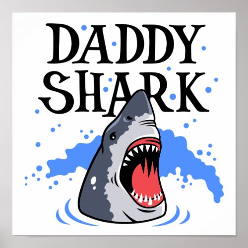 Daddy Shark _ Great White Poster