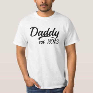 Daddy Since 2015 shirt