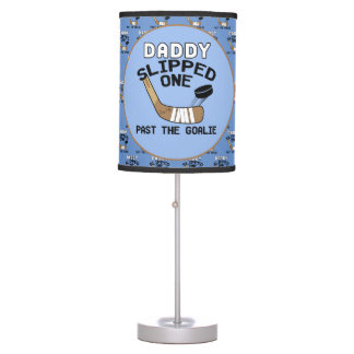 Daddy Slipped One Past The Goalie Hockey Baby Blue Table Lamp