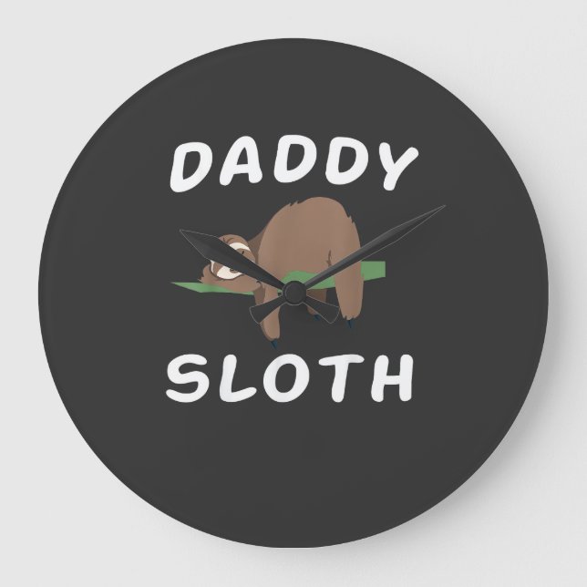 Daddy Sloth Matching Family Funny Sleeping sloths  Large Clock (Front)