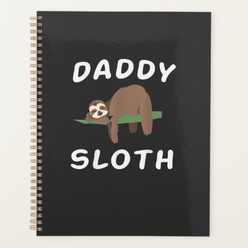 Daddy Sloth Matching Family Funny Sleeping sloths  Planner