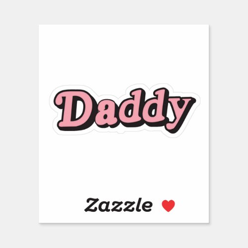 Daddy Sticker