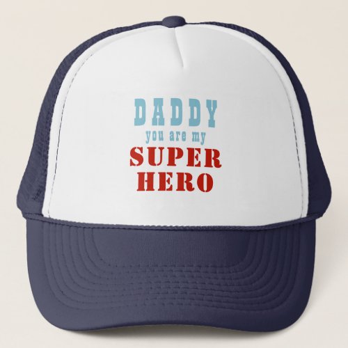 Daddy Super Hero  Fun Fathers Day  Trucker Hat