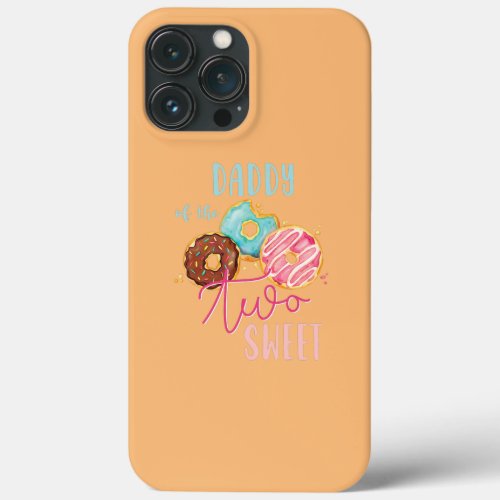 Daddy Sweet Two Donut Birthday Party Theme Girl  iPhone 13 Pro Max Case