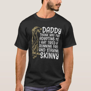 Daddy Thank You Loves Animal Rescue Shelter Greyho T-Shirt