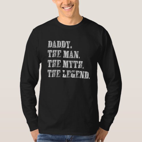 Daddy The Man Myth The Legend  Dad   Vintage T_Shirt