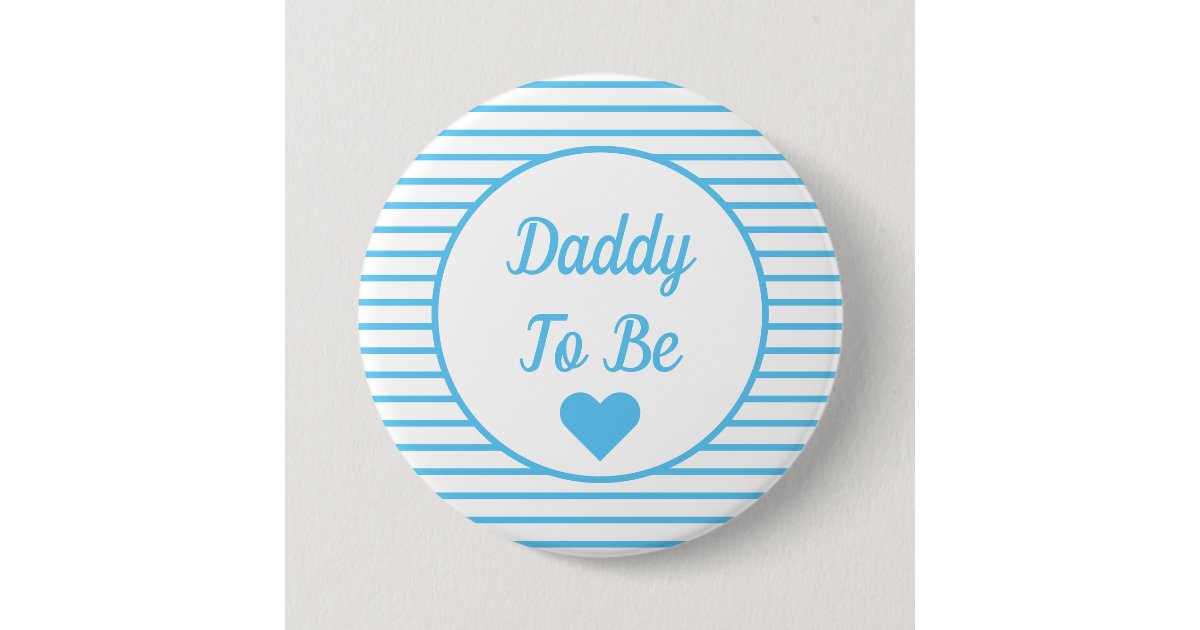 Daddy To Be Baby Shower Button | Zazzle
