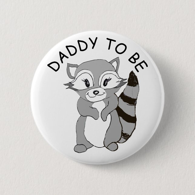Daddy to be, Baby Shower Button Little Raccoon (Front)