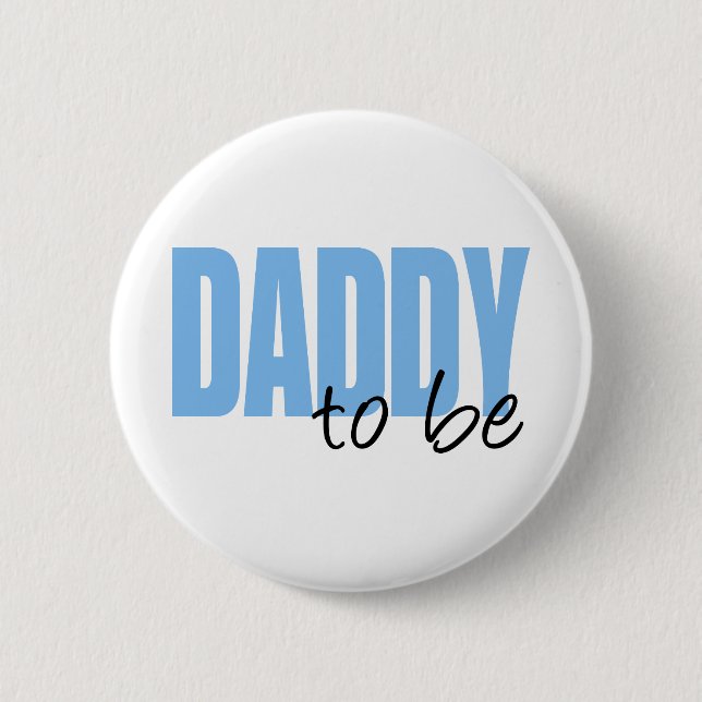 Daddy To Be (Blue Block Font) Pinback Button (Front)