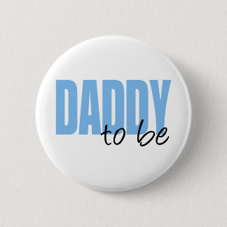 Daddy To Be (Blue Block Font) Pinback Button