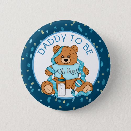 Daddy to be Blue Teddy Bear Baby Shower  Button