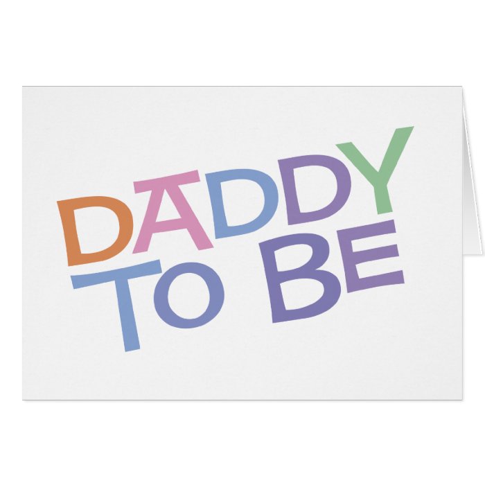 Daddy to Be Cards