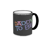 Daddy to Be Coffee Mug
