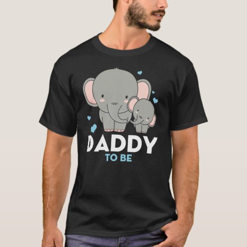 Daddy To Be Elephant Baby Shower Pregnancy Soon T_Shirt