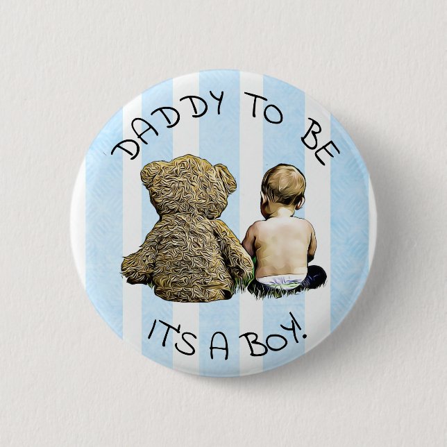 Daddy  to be, Its a boy, Baby Shower Button (Front)